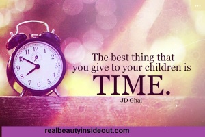 Time-is-the-best-thing-you-can-give-your-children-parenting-teens-father-daughter-relationships-mother-daughter-relationships